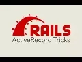 Episode - ActiveRecord Tricks