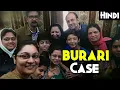 HOUSE OF SECRETS The Burari Deaths 2021 Full Story Explained Based on Real Story Burari Case