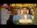 Lagu Lagu Natal Judika \u0026 Putri Siagian \u0026 Gaby Bettay Full Album (Lirik Video) || Lagu Natal 2025 