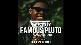 best of famous pluto uzama osahon dj mixtape mix dj playlist dj mix