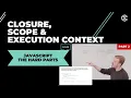 Part 2 JavaScript the Hard Parts Closure Scope Execution Context