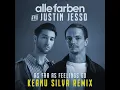 As Far as Feelings Go (Keanu Silva Remix) - Alle Farben & Justin Jesso