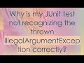 Why is my JUnit test not recognizing the thrown IllegalArgumentException correctly
