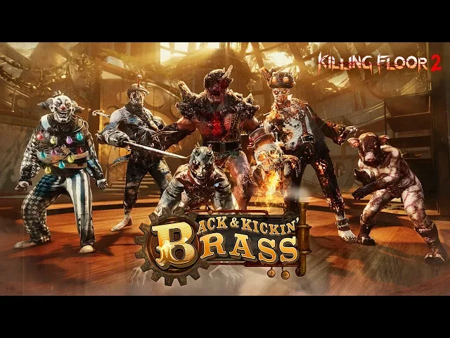 Killing Floor 2: Back &amp; Kickin' Brass Trailer