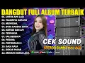 Download Lagu DANGDUT FULL ALBUM TERBAIK COCOK BUAT CEK SOUND DIRUMAH BASS MANTAP