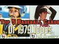 Top 5 Baseball Cards Of 1979 Topps