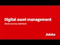 Accelerate Content Creation with Digital Asset Management in Journey Optimizer Adobe for Business