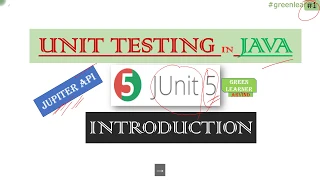 1 JUnit5 - Introduction JUnit Tutorial JUnit4 vs JUnit5 Unit Testing in Java Jupiter API