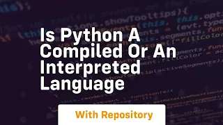 is python a compiled or an interpreted language