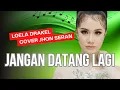 Download Lagu Jangan Datang Lagi - Cover Jhon Seran | Lagu Nostalgia Terbaik