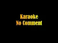 Lagu Karaoke No Comment - no komen itu si derita elo