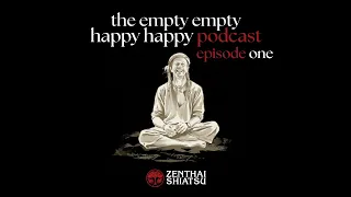 Episode 1 The Foundations of Zenthai