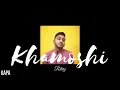 [LYRIC] Khamoshi — Ritviz | Khamoshi Lyric Video | KAPA Lyrics