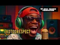 Download Lagu Ekotoo respect -(dj give thanks production)