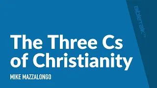 The Three Cs of Christianity