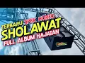 Download Lagu Sholawat Full album Hajatan spesial ‼️kualitas Clarity BONUS HOREG