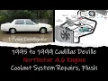 How To Flush Fix Overheating Leaks Coolant Reservoir Radiator Replacement Cadillac Northstar