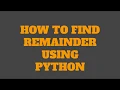 How to find remainder using Python check description