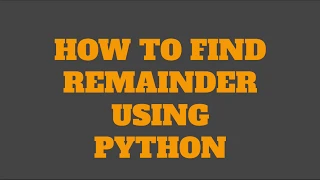 How to find remainder using Python check description