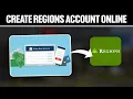 How To Create Regions Bank Account Online Full Tutorial