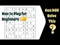 How to Play Sudoku Just the Rules in under 1 minute 30 seconds
