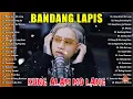 Bandang Lapis Nonstop Love Songs 2024 PLaylist - Kung Alam Mo Lang, Nang Dumating Ka - Bagong