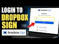 How to login to Dropbox Sign for Contract Workflow Strategy - Step By Step
