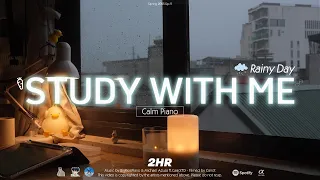 2 HOUR STUDY WITH ME Calm Piano Rain Sounds Pomodoro 50 10 Rainy Day 