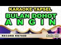 Lagu BULAN DOHOT ANGIN - KARAOKE // KN7OOO // TAPSEL