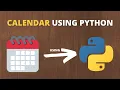 how do I create a calendar in python python projects python programming 2021