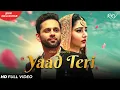 Download Lagu YAAD TERI (OFFICIAL VIDEO) | Rahul Vaidya RKV | Disha Parmar | Kumaar | Shreyas Puranik