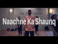 Naachne Ka Shaunq - Raftaar X Brodha V | Mohit Solanki Choreography (Dance)