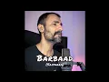 Barbaad (Saiyaara) Cover by Subodhh Sharma | The Rish | Jubin Nautiyal | Mohit Suri | Aahaan Pandey