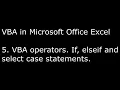 VBA in Microsoft Excel - 5 VBA operators If elseif and select case switch statements