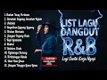 Lagu LIST LAGU DANGDUT R\u0026B ☕🎵- Lagi Santai Kerja Ngopi (Bukan Yang Pertama, Aduhai)