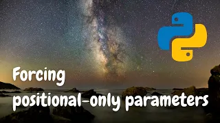 Forcing parameters to be positional-only in Python functions
