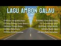 Download Lagu LAGU AMBON GALAU TAHUN INI ¤ LAGU PATAHATI ¤ RINDU YANG BETA RASA