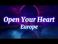 Download Lagu Europe - Open Your Heart (Lyrics)