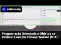 Object-Oriented Programming in Practice Fitness Tracker Example MIT
