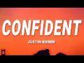 Justin Bieber - Confident ft Chance The Rapper