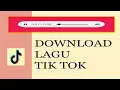 Download Lagu CARA DOWNLOAD LAGU DARI TIKTOK TANPA APLIKASI
