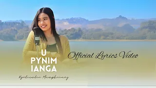 U PYNIM IANGA Kyntiewlin Mawphniang Official Lyrics Video 