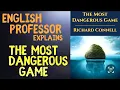 The Most Dangerous Game Explained Character Analysis and Theme