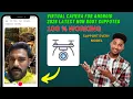 Virtual camera for android NON ROOT ROOT ALL DEVICES WORKING