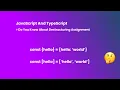 JavaScript And TypeScript Do You Know About Destructuring Assignment