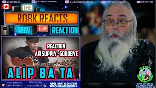Download Alip Ba Ta Reaction - Air Supply - Goodbye (fingerstyle cover) - First Time Hearing - Requested MP3