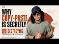 Why Copy-Paste Is Secretly Destroying Your Programming Skills