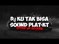Download Lagu DJ KU TAK BISA SOUND PLAT KT SPEED UP REVERB