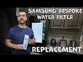 How to Replace Samsung Bespoke French Door Refrigerator Water Filter HAF--CIN