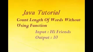 Java Program To Count Length Of Words Without Using Function